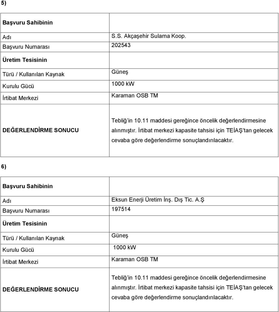 TM 6) Eksun Enerji Üretim İnş.