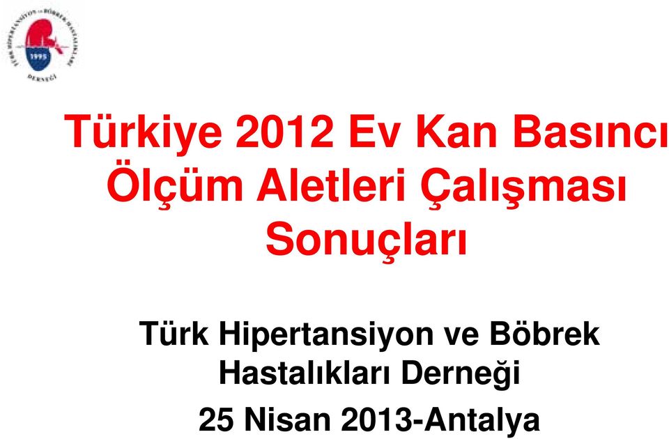 Türk Hipertansiyon ve Böbrek