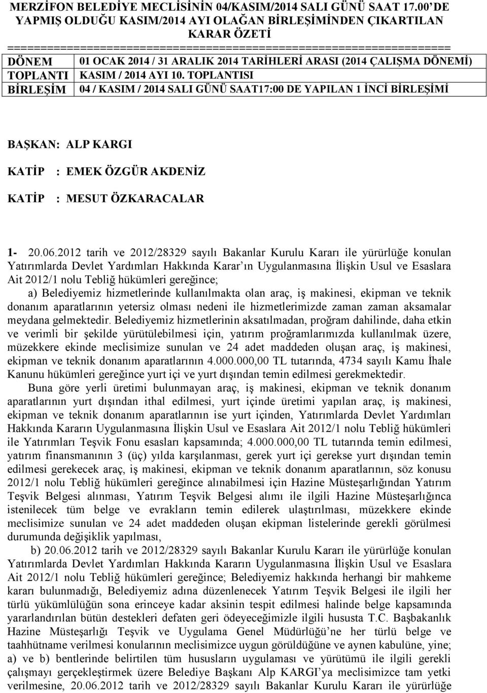 (2014 ÇALIŞMA DÖNEMİ) TOPLANTI KASIM / 2014 AYI 10.