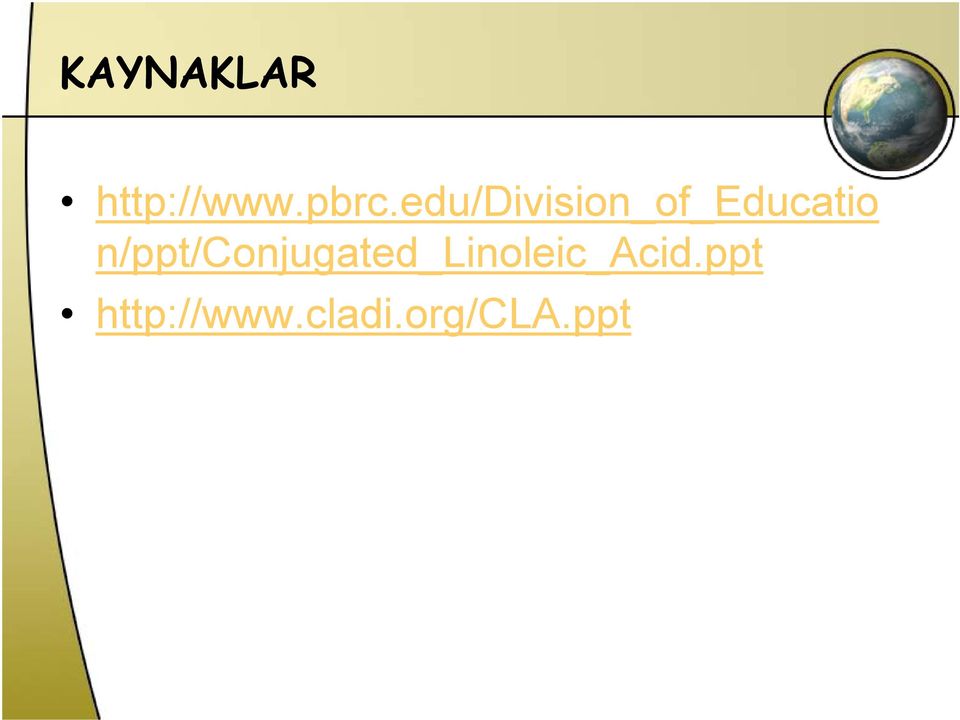 n/ppt/conjugated_linoleic_acid.