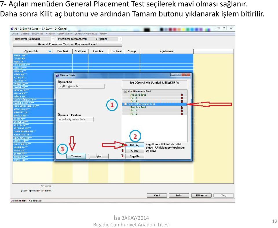 Daha sonra Kilit aç butonu ve ardından