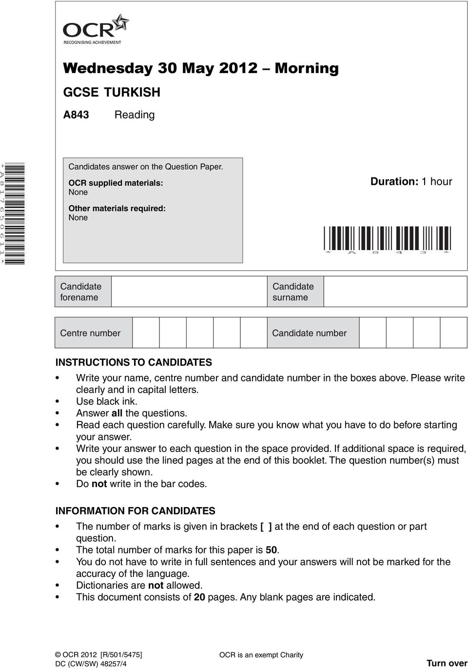 Please write clearly and in capital letters. Use black ink. nswer all the questions. Read each question carefully. Make sure you know what you have to do before starting your answer.