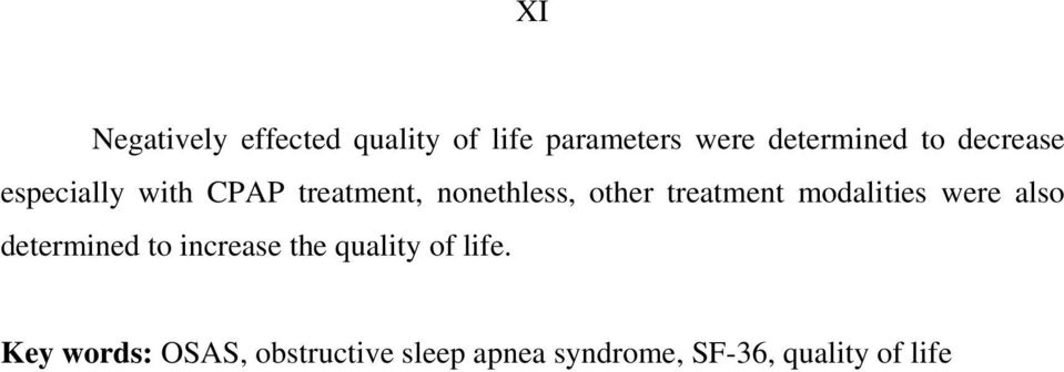 modalities were also determined to increase the quality of life.