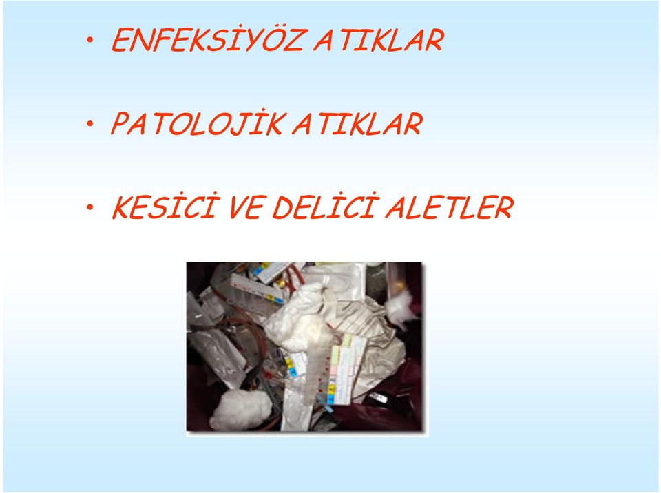 PATOLOJİK 