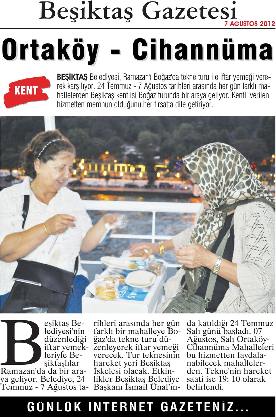 Beşiktaş Belediyesi'nin düzenlediği iftar yemekleriyle Beşiktaşlılar Ramazan'da da bir araya geliyor.
