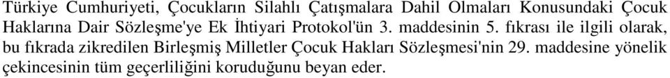 fıkrası ile ilgili olarak, bu fıkrada zikredilen Birleşmiş Milletler Çocuk