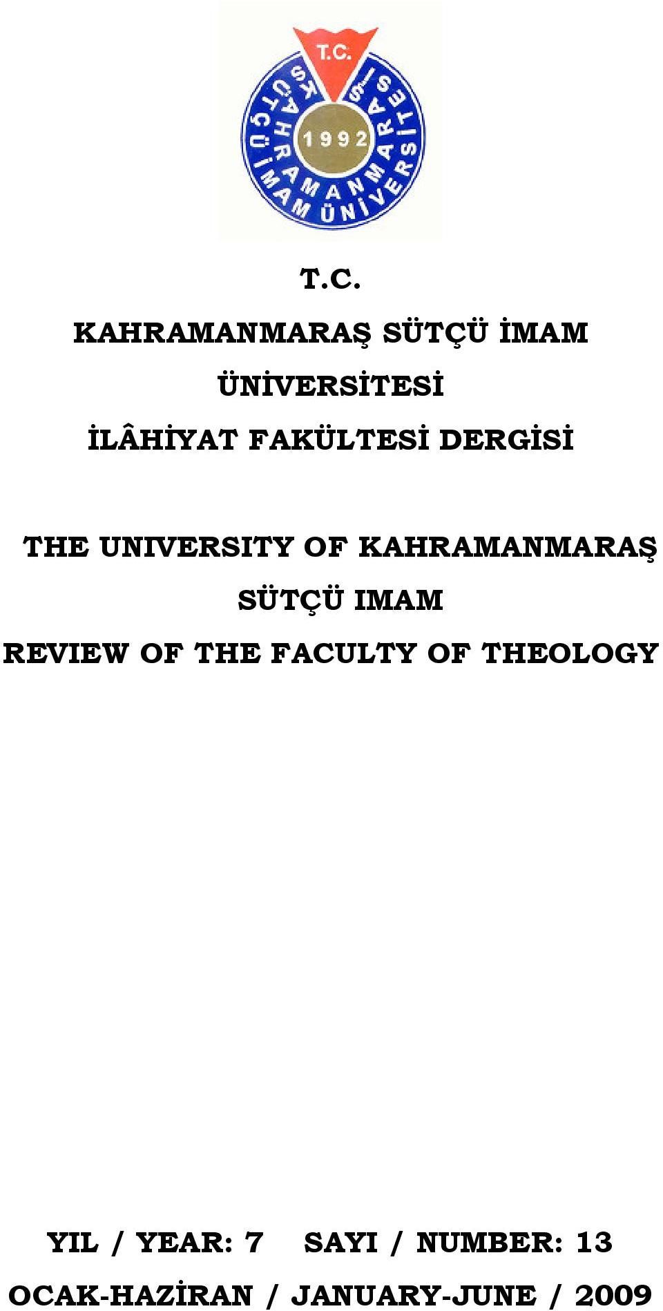 SÜTÇÜ IMAM REVIEW OF THE FACULTY OF THEOLOGY YIL /