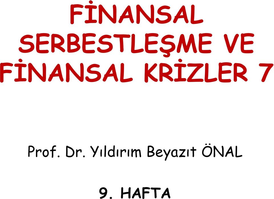 KRİZLER 7 Prof. Dr.
