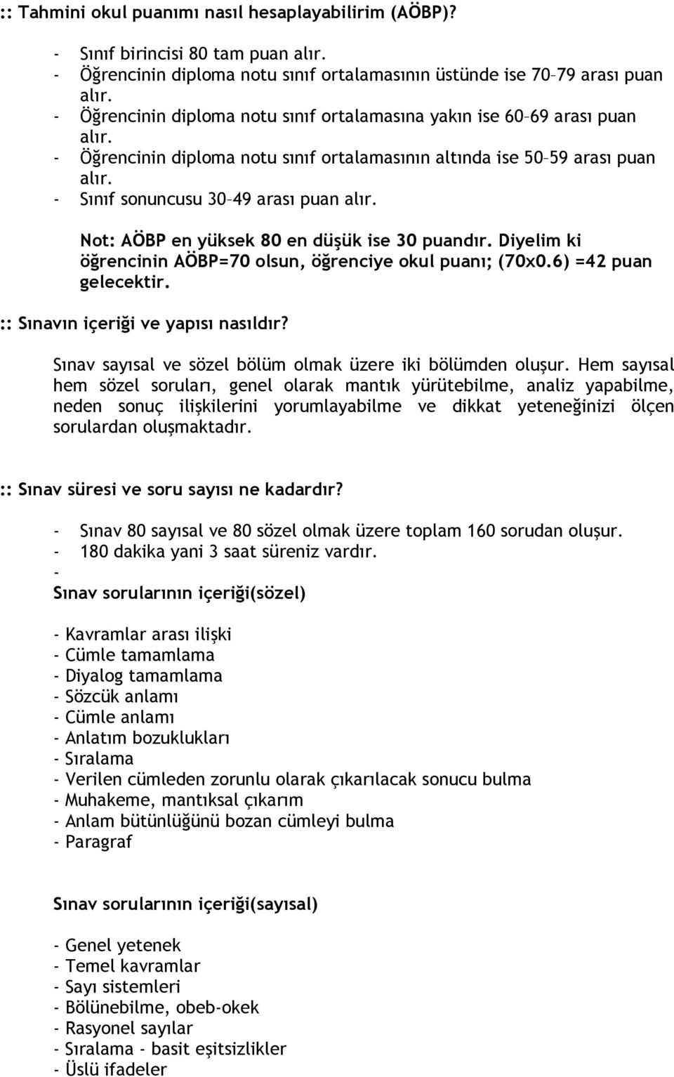 notu sınıf ortalamasının altında ise 50 59 arası puan - Sınıf sonuncusu 30 49 arası puan Not: AÖBP en yüksek 80 en düşük ise 30 puandır.