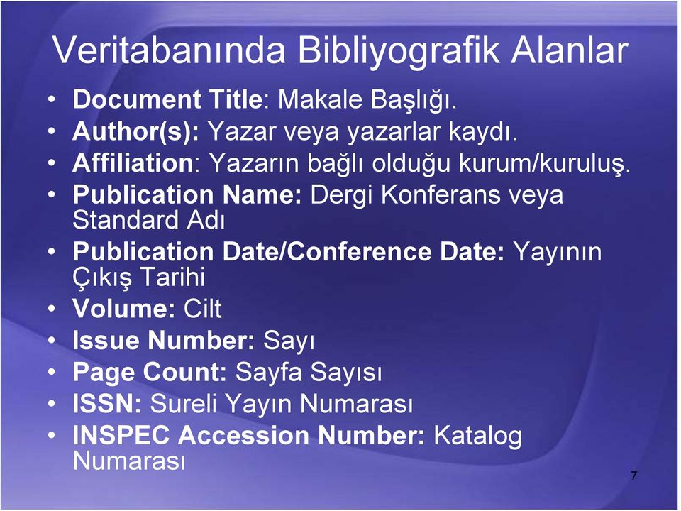 Publication Name: Dergi Konferans veya Standard Adı Publication Date/Conference Date: Yayının