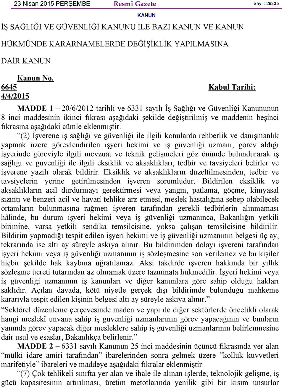 aşağıdaki cümle eklenmiştir.