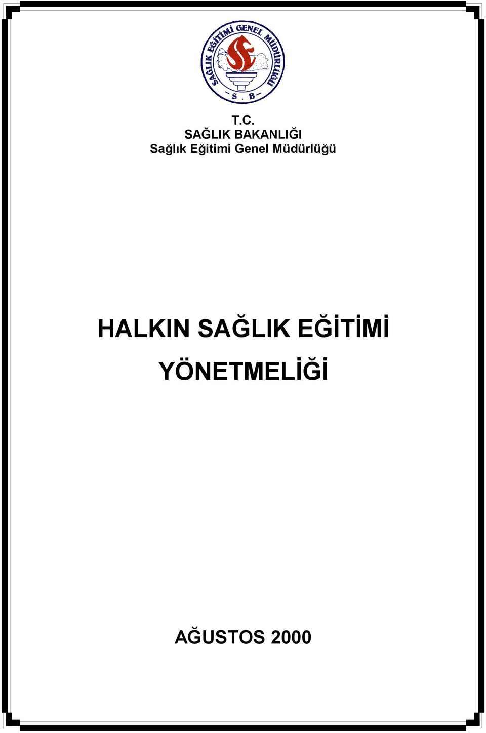 Müdürlüğü HALKIN SAĞLIK