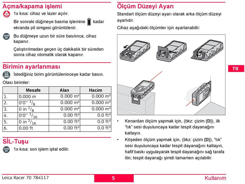 000 m² 0.000 m³ 2. 0'0'' 1 / 8 0.000 m² 0.000 m³ 3. 0 in 1 / 8 0.000 m² 0.000 m³ 4. 0'0'' 1 / 16 0.00 ft² 0.0 ft³ 5. 0 in 1 / 16 0.00 ft² 0.0 ft³ 6. 0.00 ft 0.00 ft² 0.0 ft³ İL-Tuşu 1x kısa: son işlem iptal edilir.