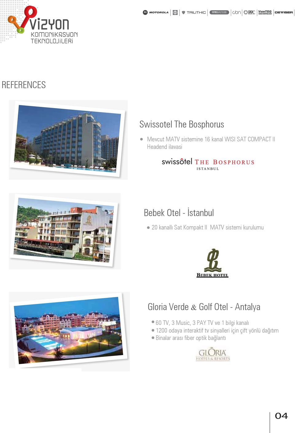 Gloria Verde & Golf Otel - Antalya 60 TV, 3 Music, 3 PAY TV ve 1 bilgi kanalı 1200