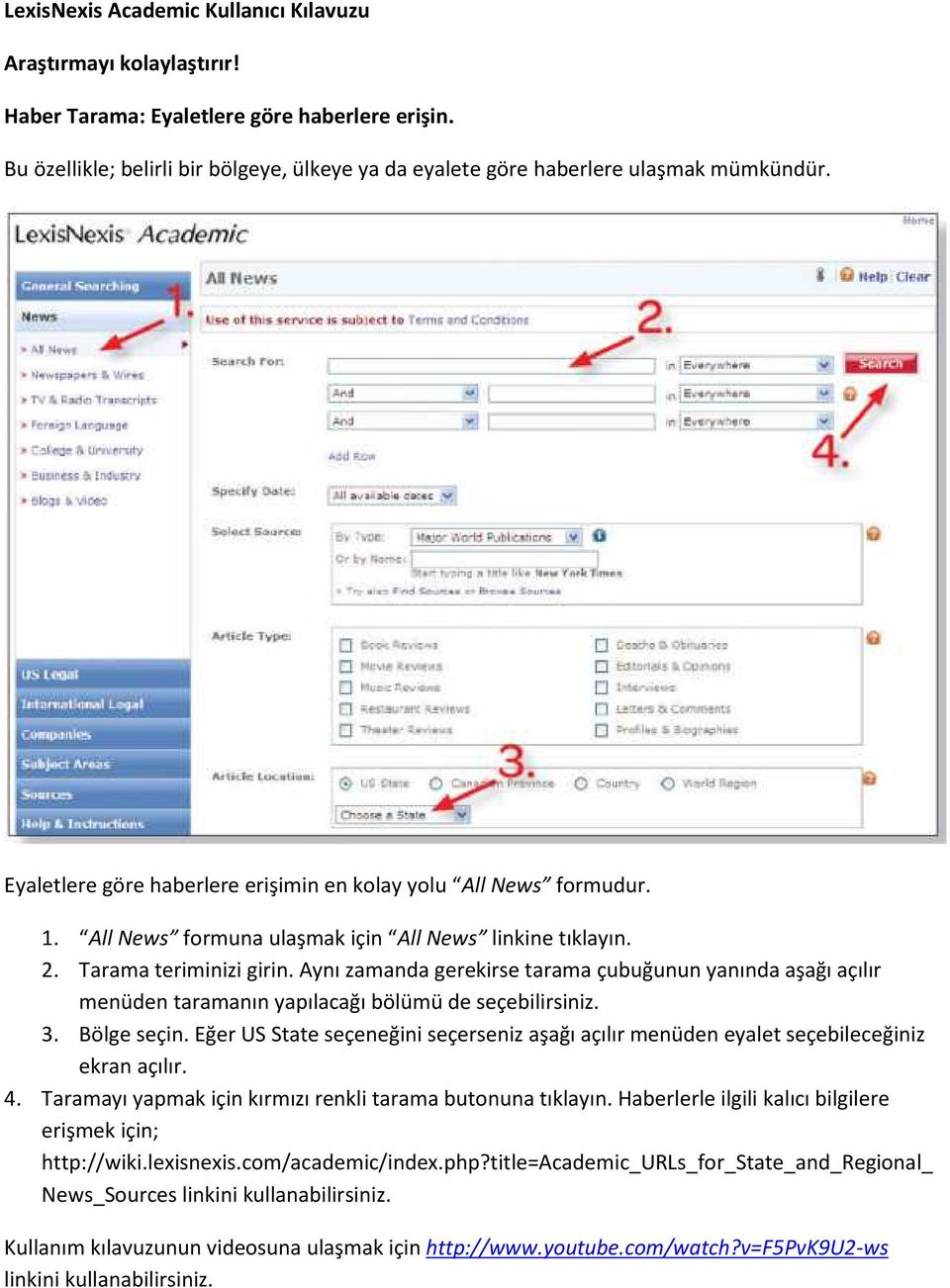 Aynı zamanda gerekirse tarama çubuğunun yanında aşağı açılır menüden taramanın yapılacağı bölümü de seçebilirsiniz. 3. Bölge seçin.