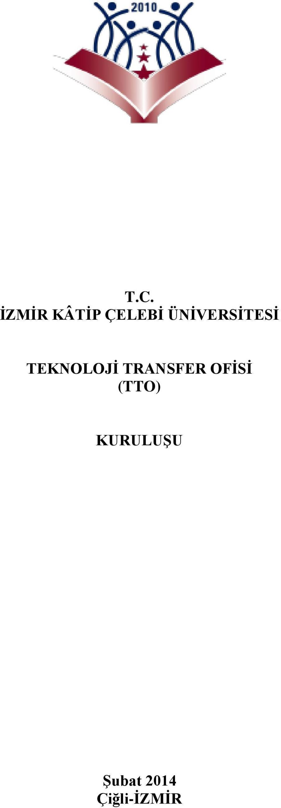 TRANSFER OFİSİ (TTO)