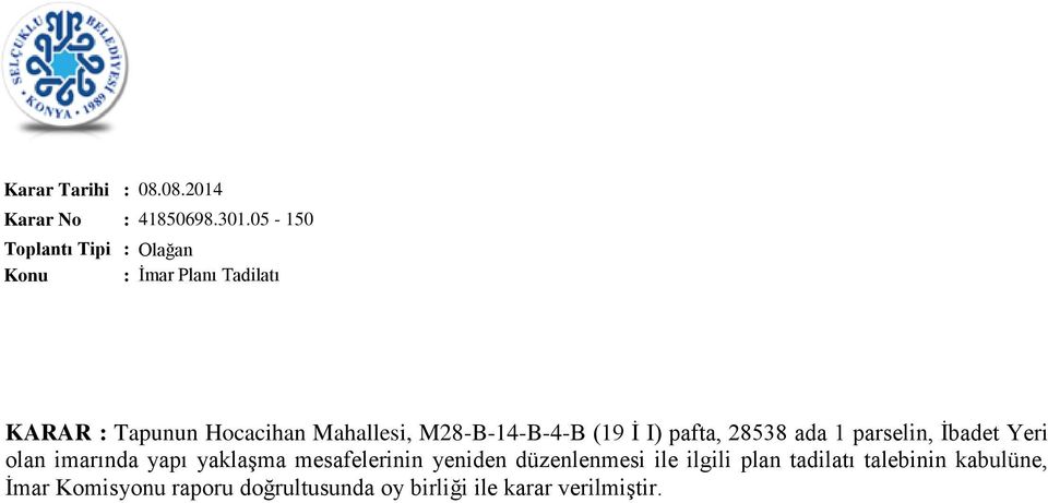 M28-B-14-B-4-B (19 İ I) pafta, 28538 ada 1 parselin, İbadet Yeri olan imarında yapı