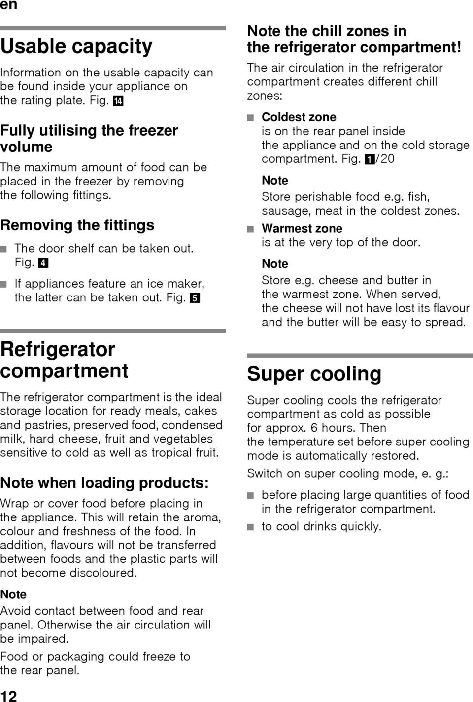 4 If appliances feature an ice maker, the latter can be taken out. Fig.