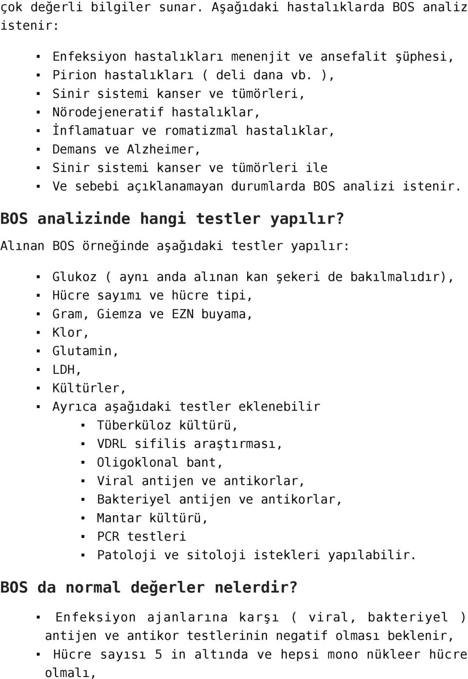 BOS analizi istenir. BOS analizinde hangi testler yapılır?