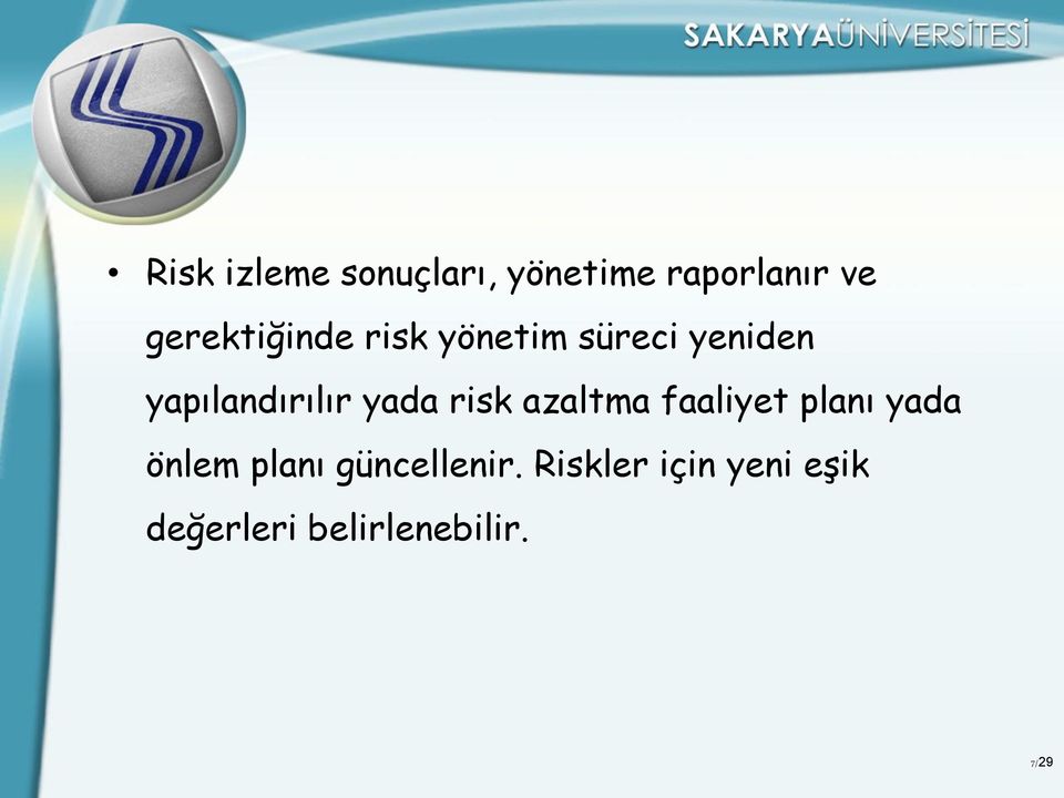 yapılandırılır yada risk azaltma faaliyet planı yada