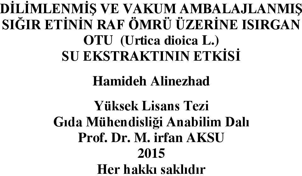 ) SU EKSTRAKTININ ETKİSİ Hamideh Alinezhad Yüksek Lisans