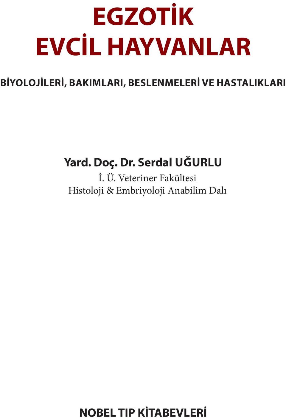 Doç. Dr. Serdal UĞURLU İ. Ü.