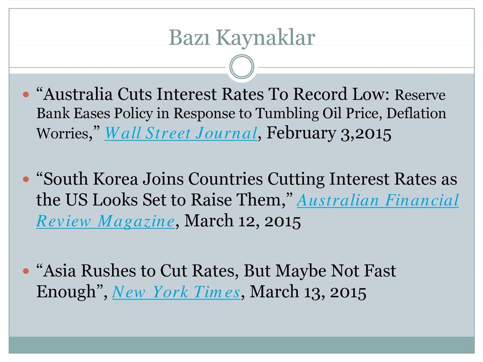 Rates as the US Looks Set to Raise Them, Australian Financial Review Magazine, March 12, 2015 Asia Rushes to