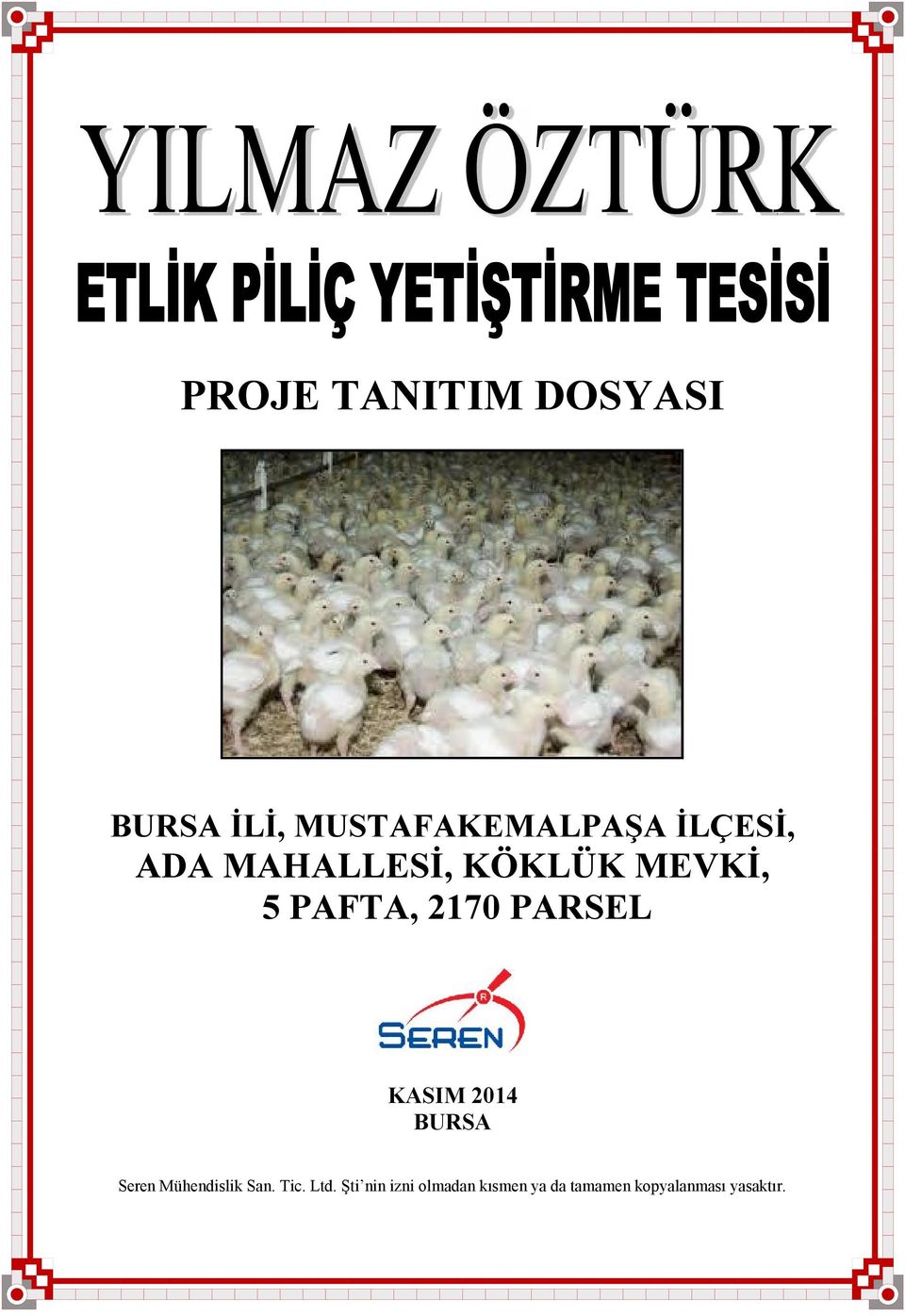 PARSEL KASIM 2014 BURSA Seren Mühendislik San. Tic. Ltd.