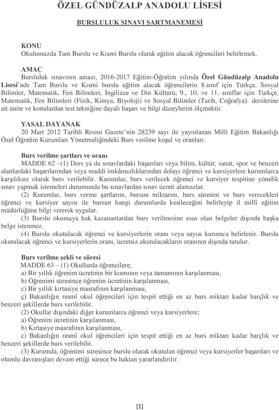 sınıf için Türkçe, Sosyal Bilimler, Matematik, Fen Bilimleri, İngilizce ve Din Kültürü, 9., 10. ve 11.