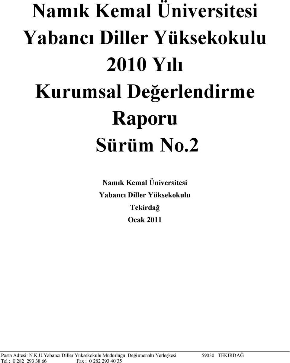 2 Namık Kemal Üniversitesi Yabancı Diller Yüksekokulu Tekirdağ Ocak 2011 Posta