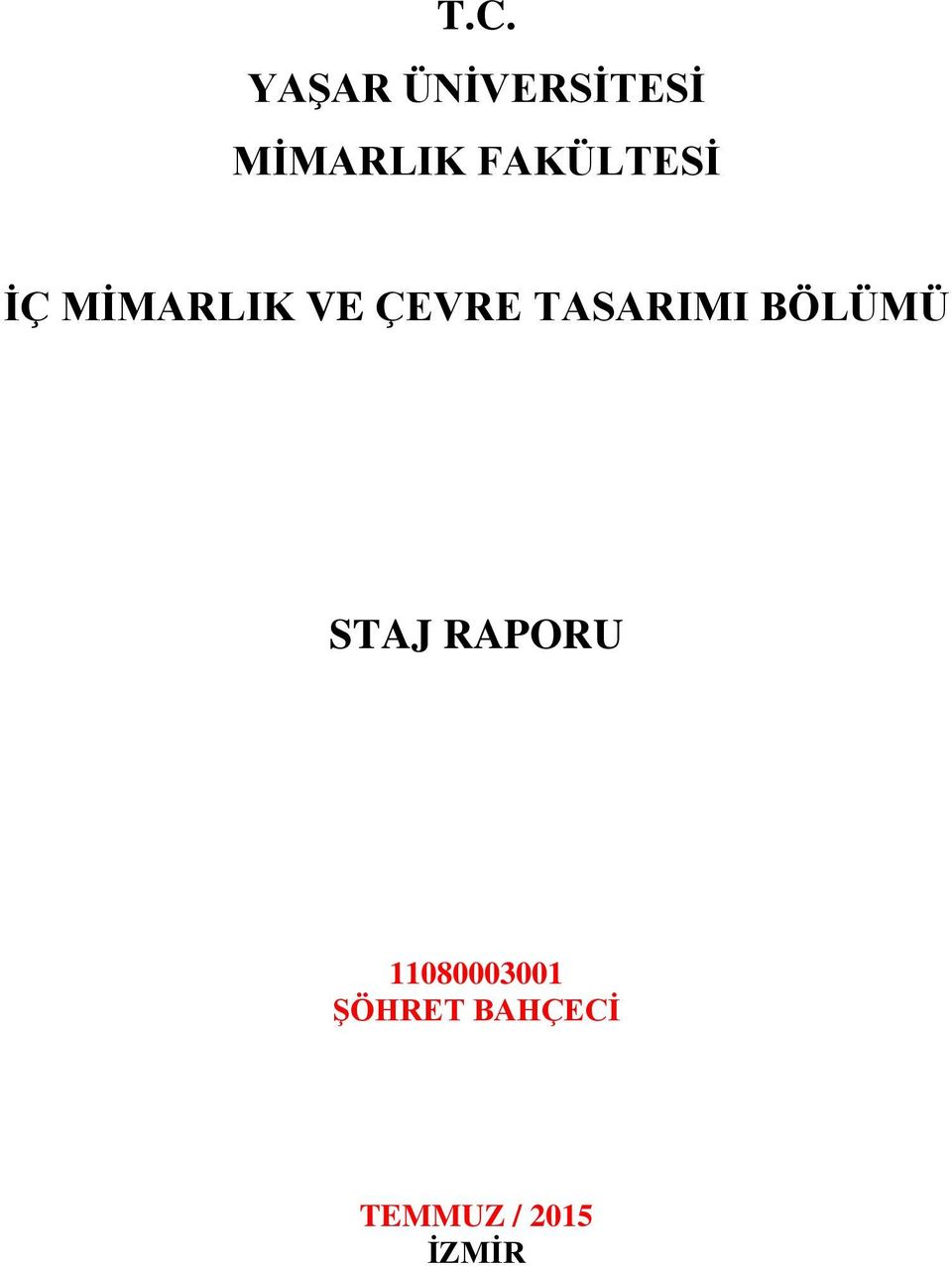 TASARIMI BÖLÜMÜ STAJ RAPORU