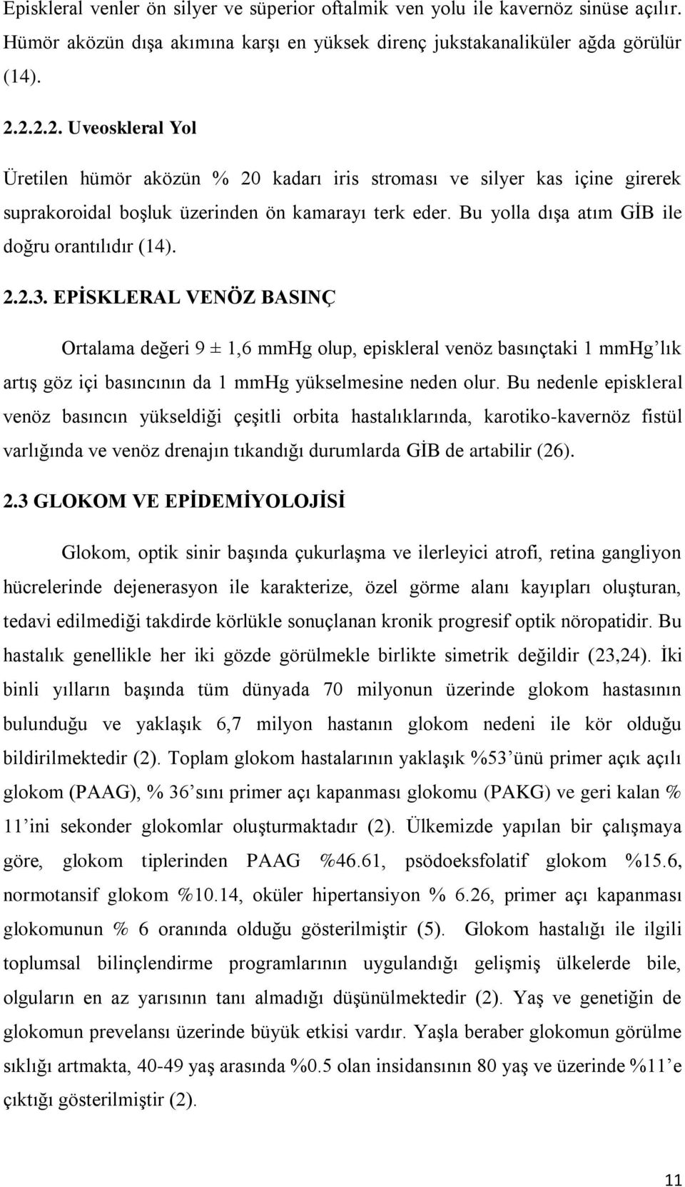 Bu yolla dışa atım GİB ile doğru orantılıdır (14). 2.2.3.