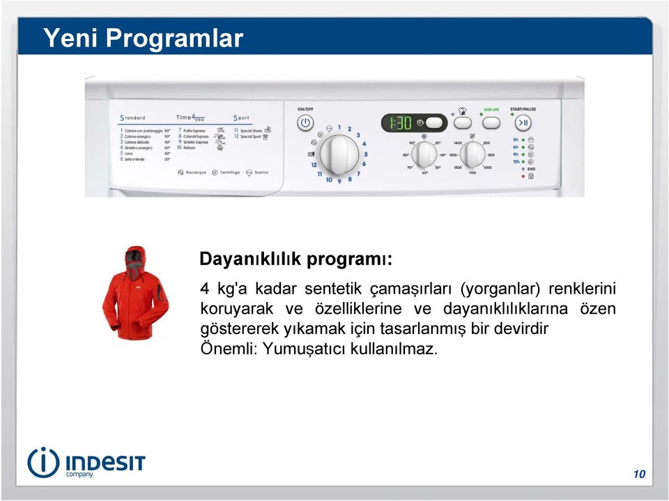 özelliklerine ve dayanıklılıklarına özen göstererek