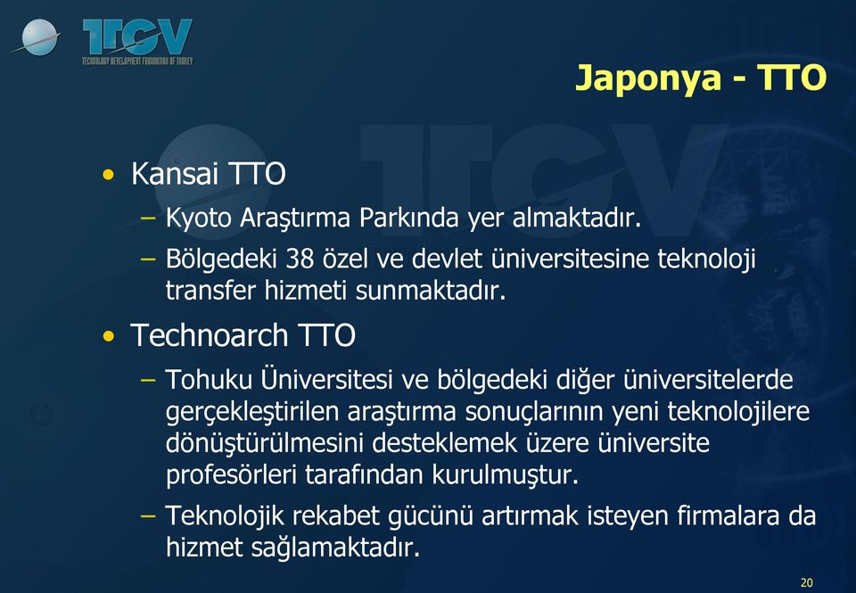 Technoarch TTO Tohuku Üniversitesi ve bölgedeki diğer üniversitelerde gerçekleştirilen araştırma sonuçlarının