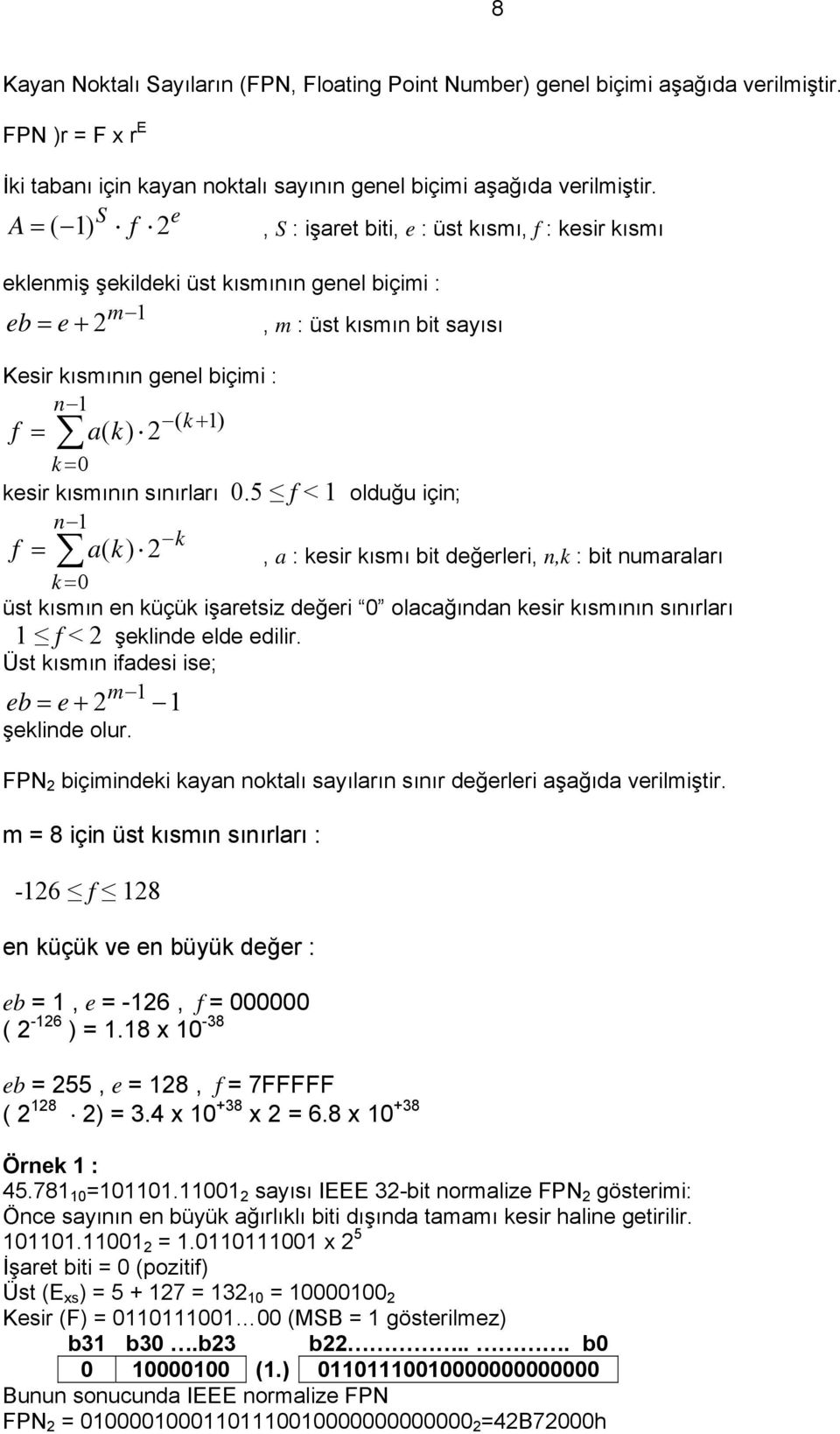 a( k) 2 k = 0 kesir kısmının sınırları 0.