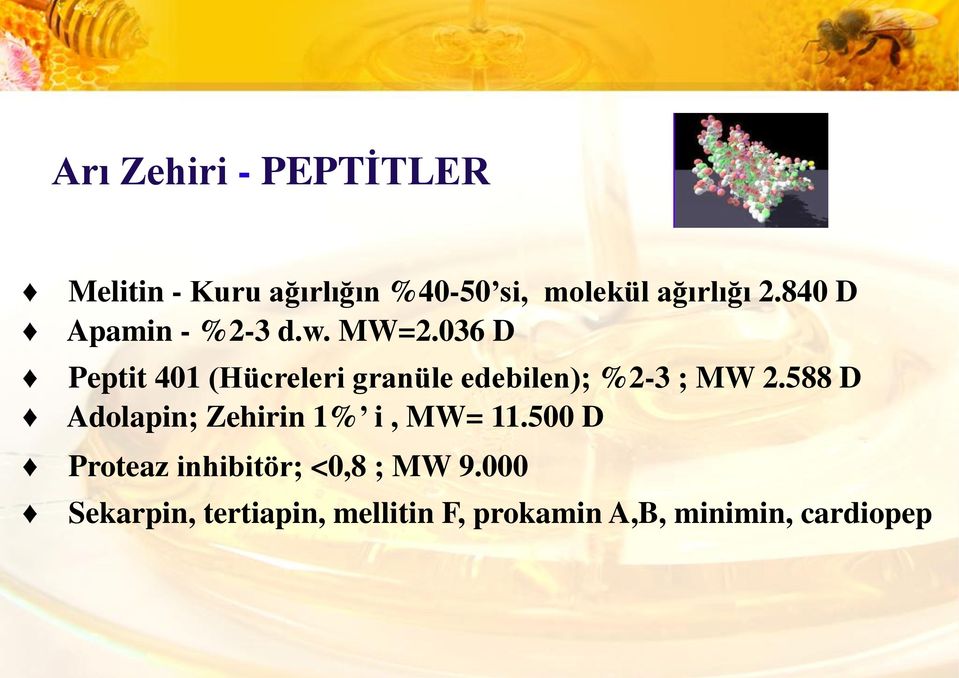 036 D Peptit 401 (Hücreleri granüle edebilen); %2-3 ; MW 2.