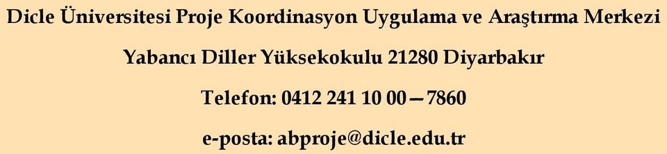 Diller Yüksekokulu 21280 Diyarbakır