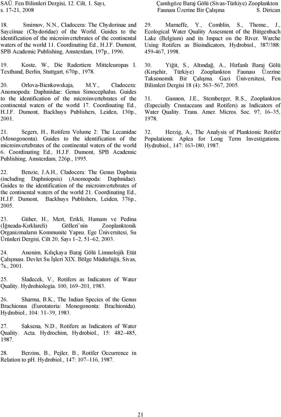 , Cladocera: Anomopoda: Daphniidae: Genus Simocephalus. Guides to the identification of the microinvertebrates of the continental waters of the world 17. Coordinating Ed., H.J.F.