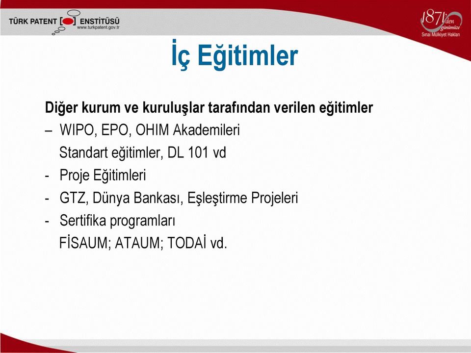 DL 101 vd - Proje Eğitimleri - GTZ, Dünya Bankası,