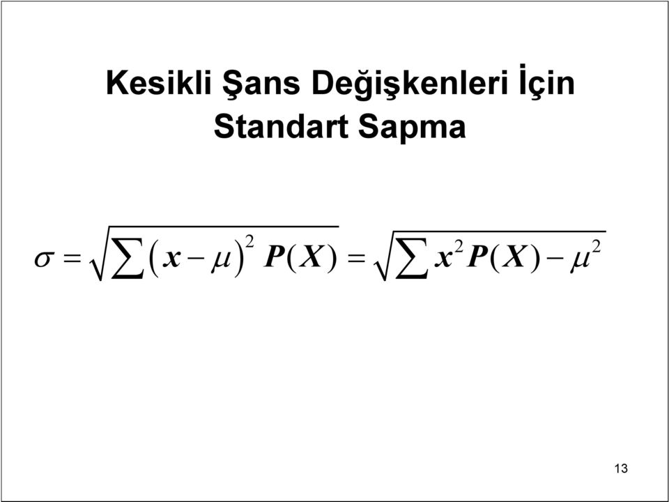 Standart Sapma x