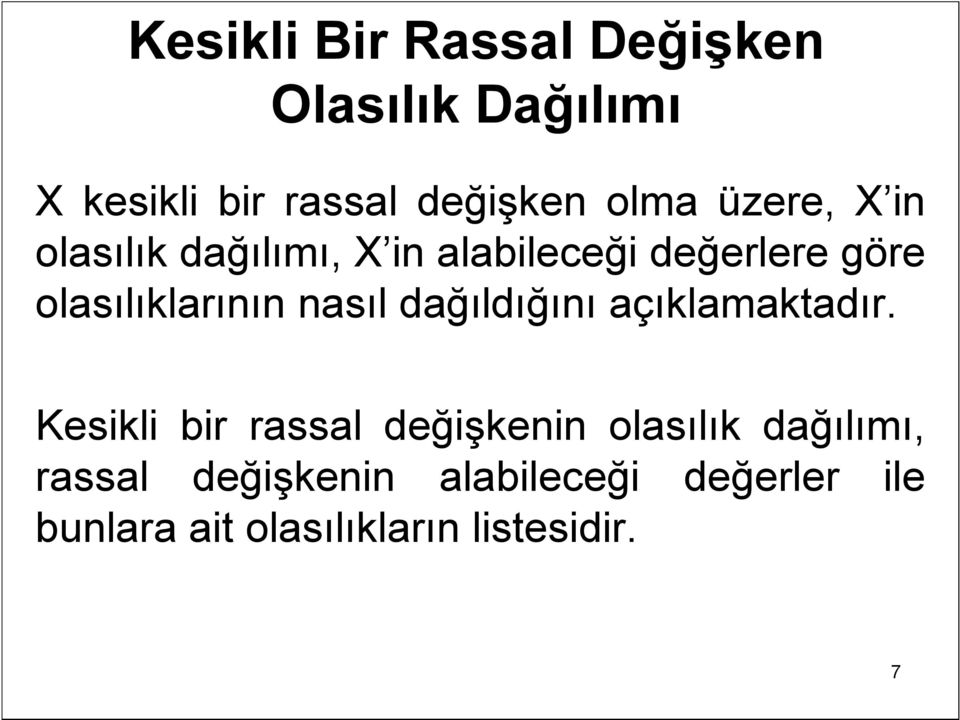 nasıl dağıldığını açıklamaktadır.