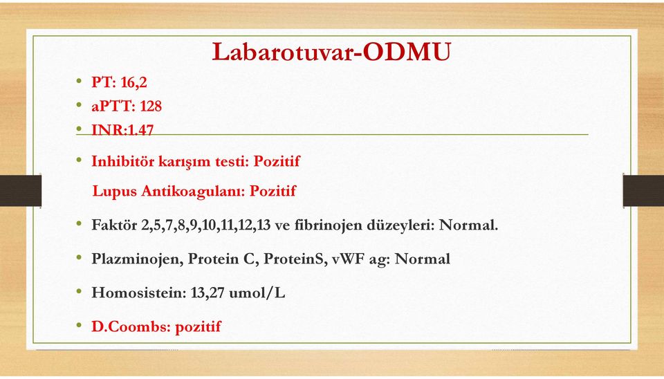 Labarotuvar-ODMU Faktör 2,5,7,8,9,10,11,12,13 ve fibrinojen