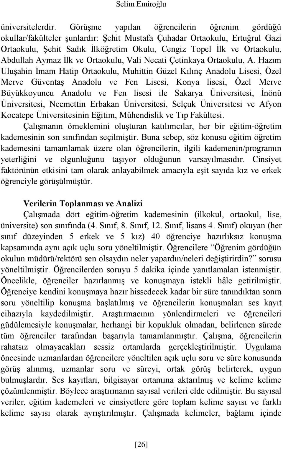 Abdullah Aymaz İlk ve Ortaokulu, Vali Necati Çetinkaya Ortaokulu, A.
