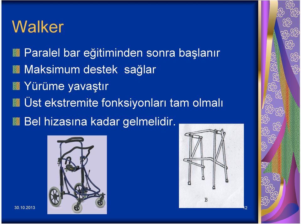 yavaştır Üst ekstremite fonksiyonları tam