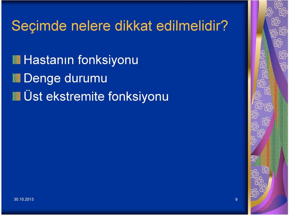 Hastanın fonksiyonu Denge