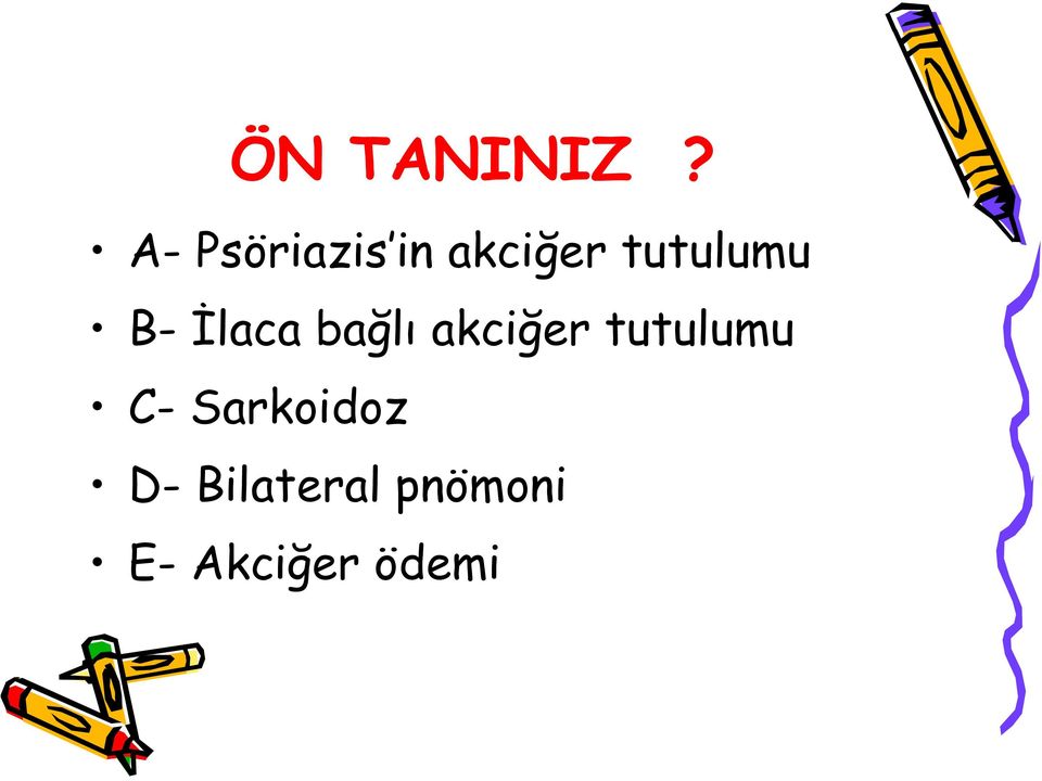 B-İlaca bağlı akciğer tutulumu