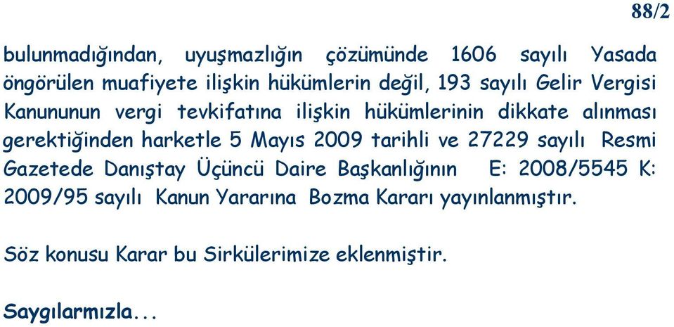 harketle 5 Mayıs 2009 tarihli ve 27229 sayılı Resmi Gazetede Danıştay Üçüncü Daire Başkanlığının E: 2008/5545 K: