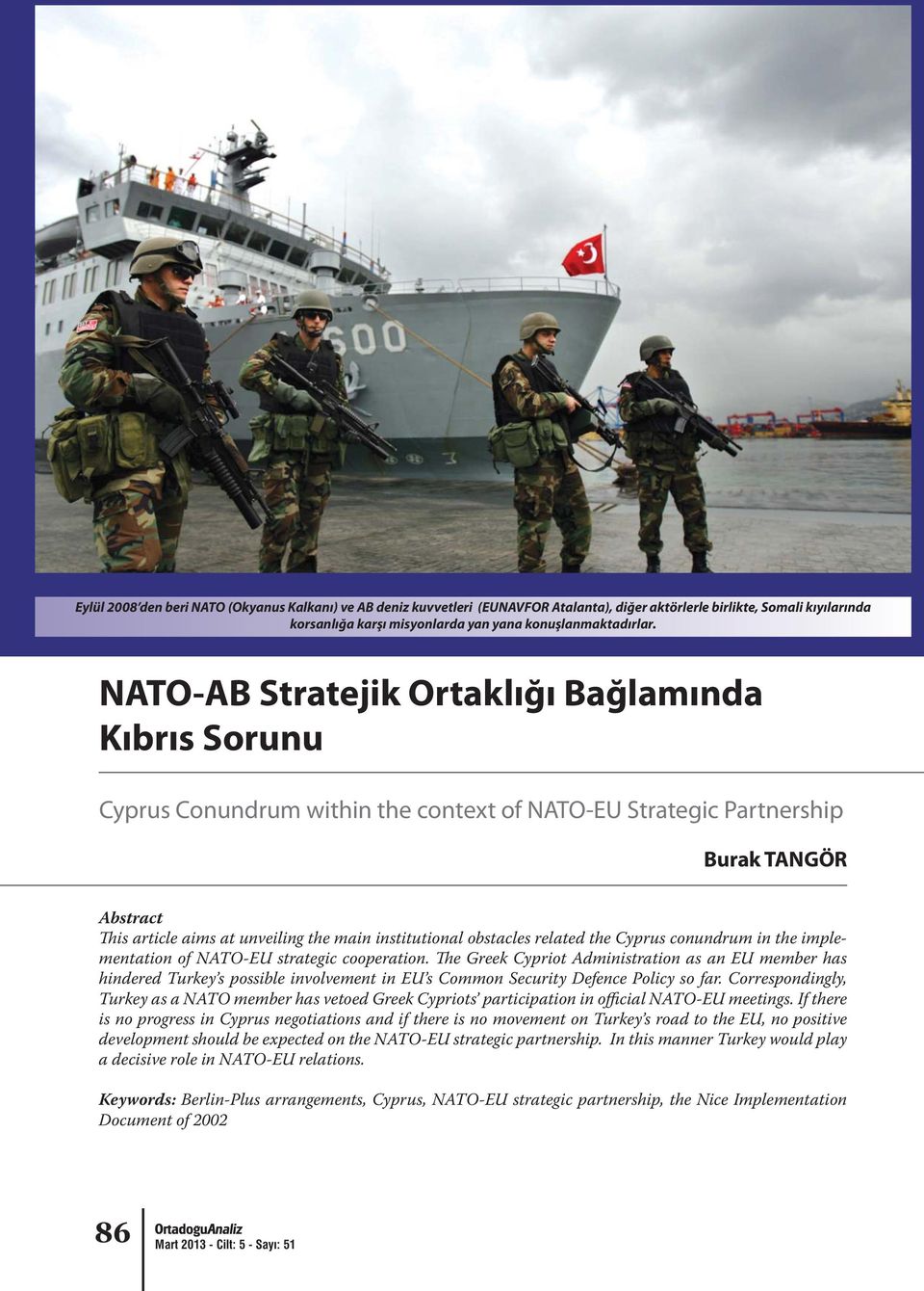 obstacles related the Cyprus conundrum in the implementation of NATO-EU strategic cooperation.