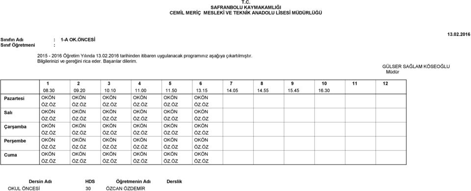 programınız aşağıya çıkartılmıştır. 0.