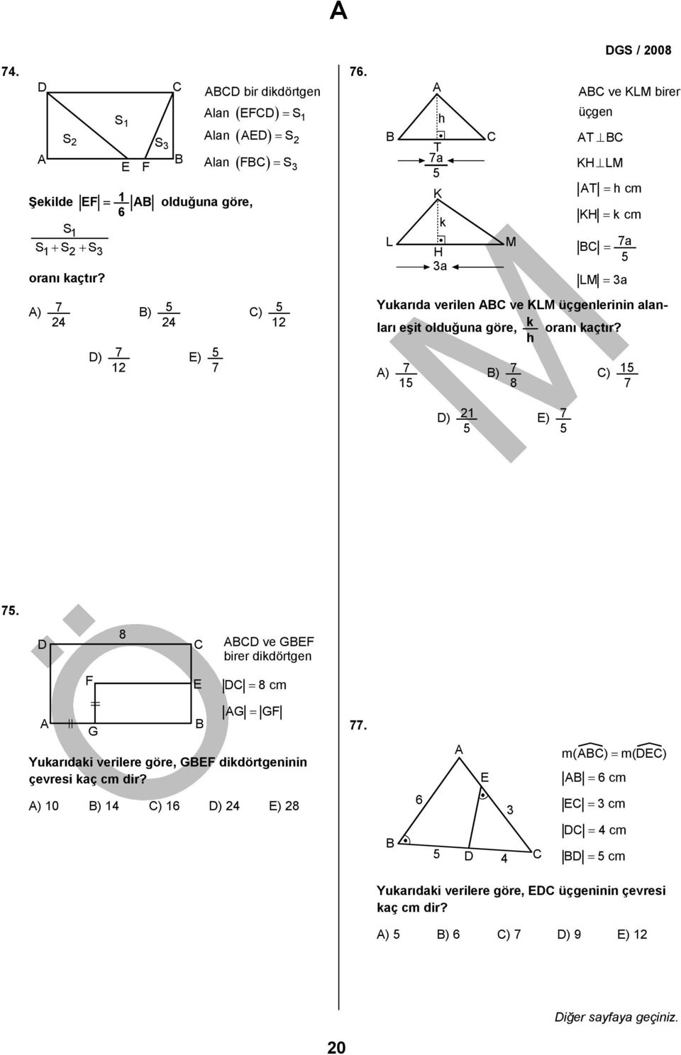 göre, k oranı kaçtır? h D) 7 1 E) 7 A) 7 1 B) 7 C) 1 7 D) 1 E) 7 7.